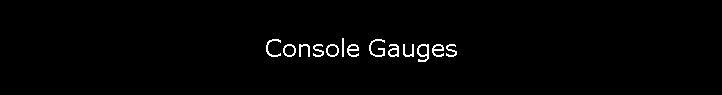 Console Gauges